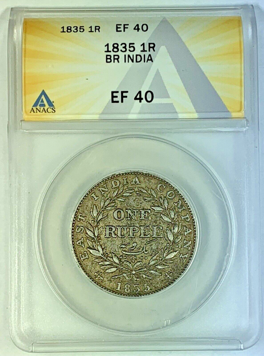 1835 One Rupee British India Coin ANACS XF 40