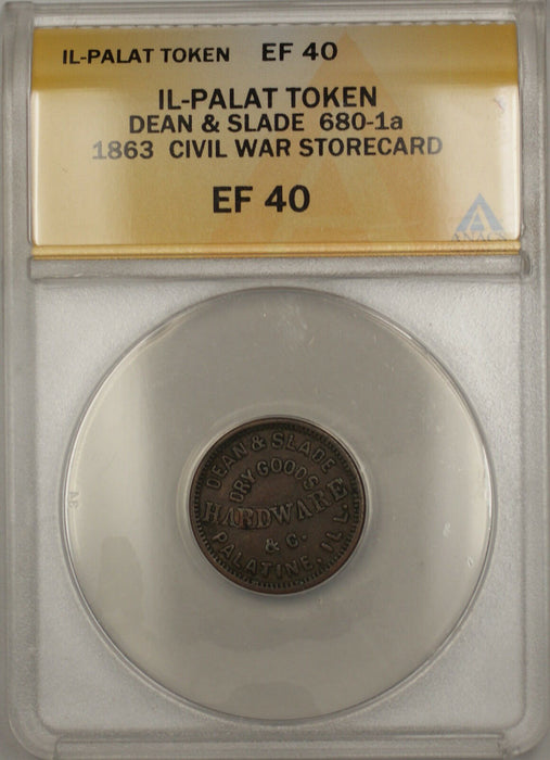 1863 Civil War IL-Palatine Dean & Slade Storecard Token 680-1A ANACS EF-40