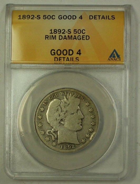 1892-S US Barber Silver Half Dollar 50c Coin ANACS Good-4 Details Rim Damage