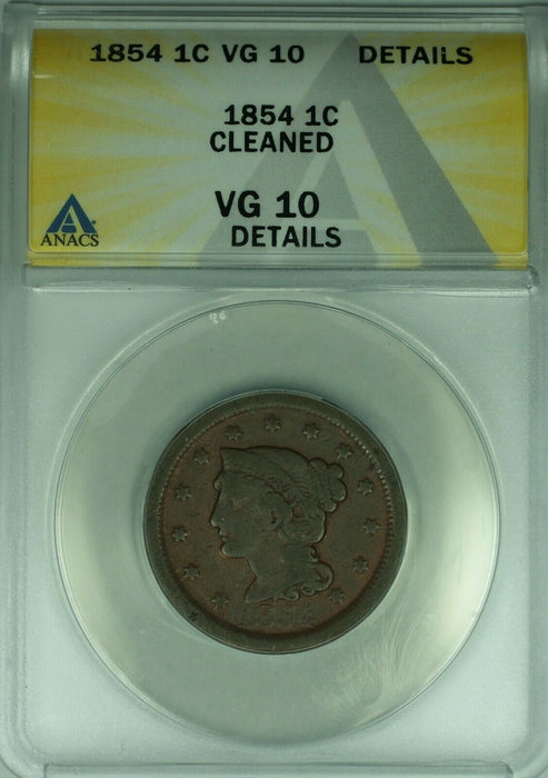 1854 Braided Hair Large Cent 1c Coin ANACS VG-10 Details Cleaned  (38)