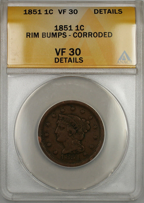 1851 Braided Hair Large Cent 1c Coin ANACS VF-30 Details Rim Bumps-Corroded