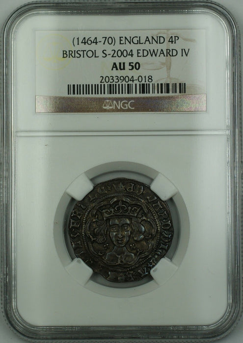 (1464-70) England Bristol Silver Groat 4P Coin S-2004 Edward IV NGC AU-50 AKR