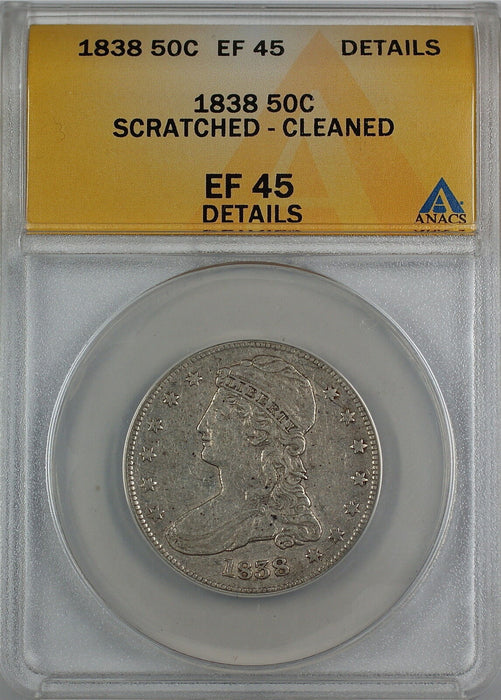 1838 Capped Bust Silver Half Dollar, ANACS EF-45 Details, Cleaned/Scratched AKR