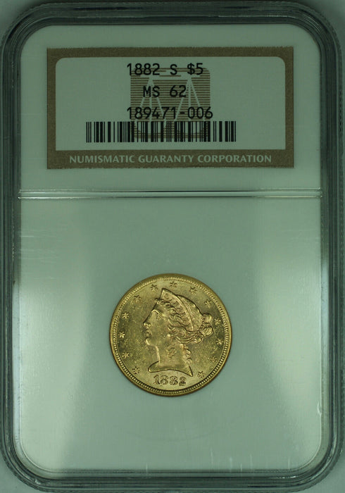 1882-S Liberty Half Eagle $5 Gold Coin NGC MS-62
