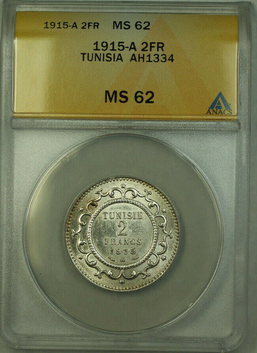 1915-A Tunisia AH1334 2 Francs Coin ANACS MS 62 KM#239