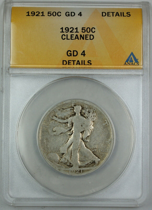 1921 Walking Liberty Silver Half Dollar, ANACS GD-4 Details, Cleaned Coin