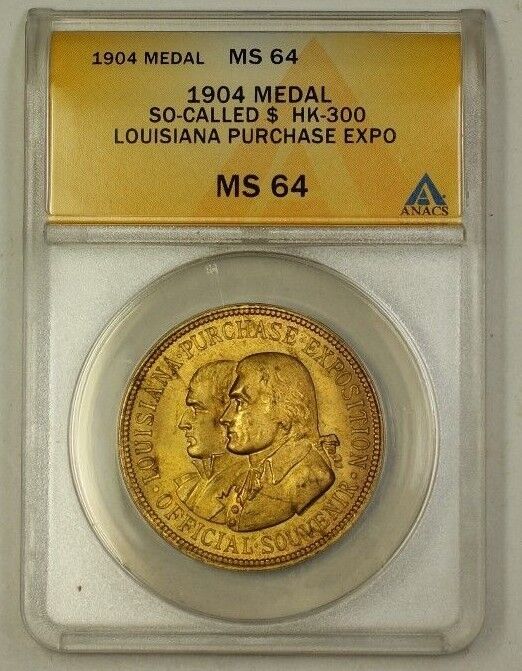 1904 Louisiana Purchase Exposition Bronze Medal HK-300 So-Called $ ANACS MS-64
