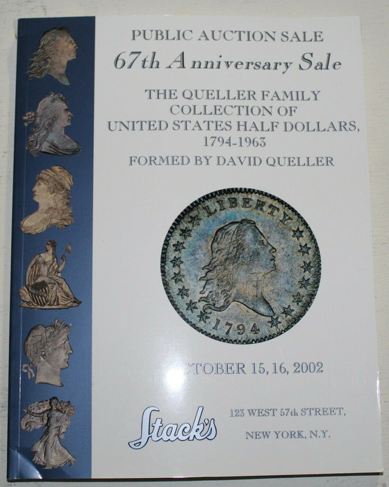 October 2002 Stack's Coin Auction Catalog 67th Anniversary Queller Family WW6Y