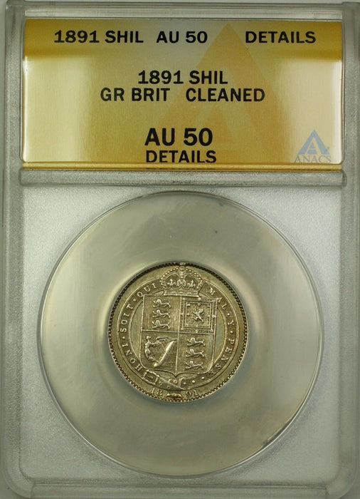 1891 Great Britain 1S Shilling Silver Coin ANACS AU-50 Details Cleaned