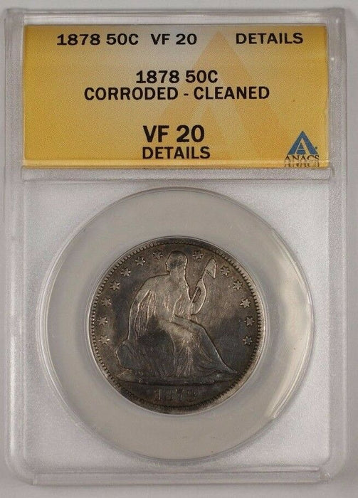 1878 US Seated Liberty Silver 50c Coin ANACS VF-20 Details Corroded Cleaned (1)