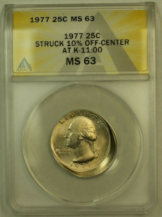 1977 Washington Quarter 25c Mint Error Struck 10% Off Center ANACS MS-63
