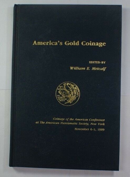 America's Gold Coinage COAC New York November 4-5 1989 RSE C40