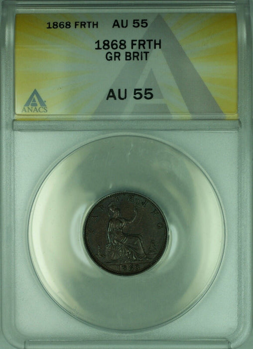 1868 Great Britain Farthing Copper Coin ANACS AU-55  (WB2)