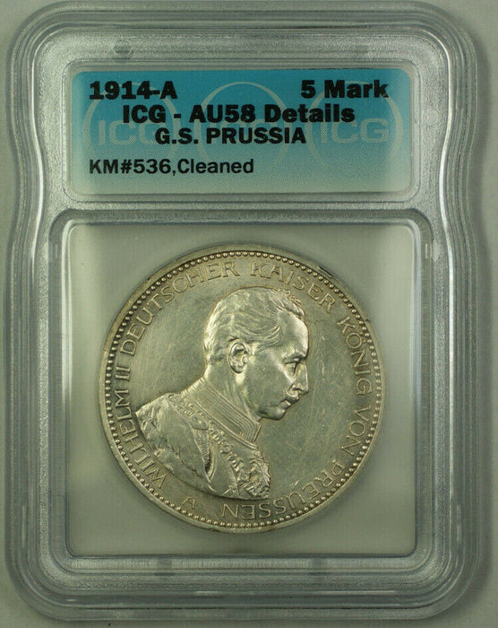 1914-A G.S. Prussia Silver 5 Mark ICG AU-58 Details Cleaned KM#536