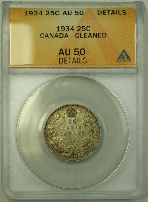 1934 Canada Quarter 25 Cents Silver Coin ANACS AU-50 Details