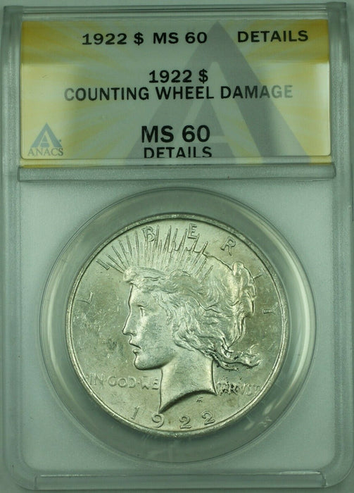 1922 Peace Silver Dollar $1 Coin ANACS MS-60 Details Counting Wheel Damage (30)