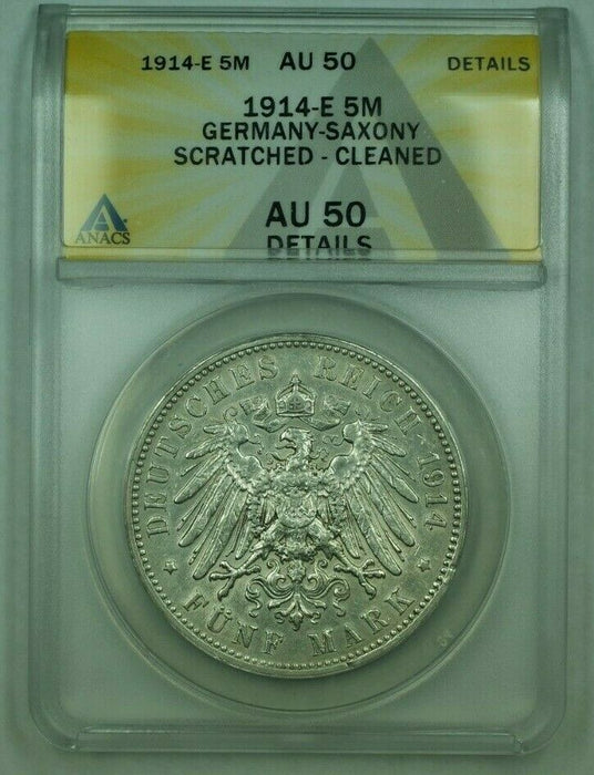 1914-E Germany-Saxony 5M Marks Silver Coin ANACS AU-50 Details Cleaned Scratched