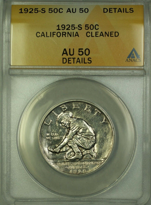 1925-S California Commem Silver Half Dollar 50c Coin ANACS AU-50 Details Cleaned