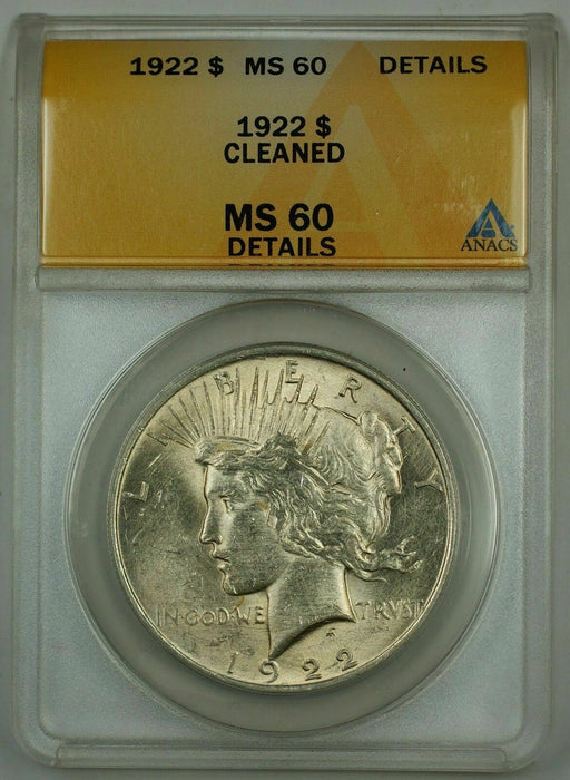 1922 Silver Peace Dollar $1 Coin, ANACS MS-60 Details Cleaned
