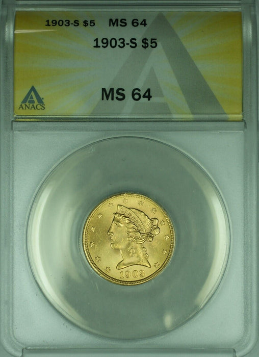 1903-S Liberty Head Half Eagle $5 Gold Coin ANACS MS-64  Nice Luster