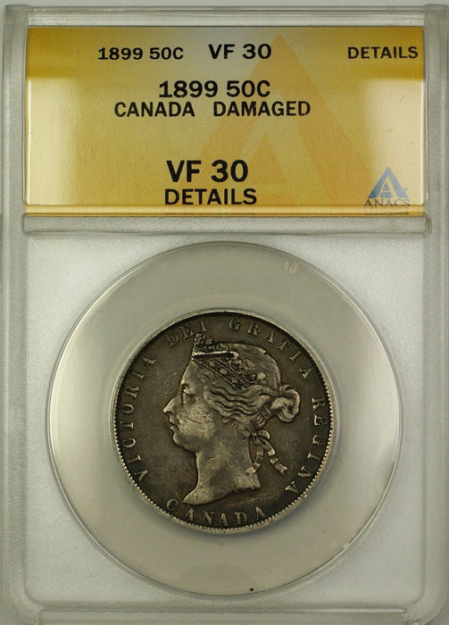 1899 Canada Silver 50c Fifty Cents Coin ANACS VF-30 Details Damaged