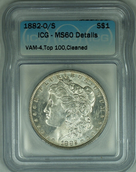 1882-O/S Morgan Silver Dollar $1 Coin, VAM-4 Top 100-ICG MS 60+ Details (23)