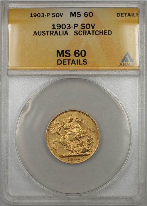 1903-P Australia Sovereign Gold Coin ANACS MS-60 Scratched, Details (AMT)