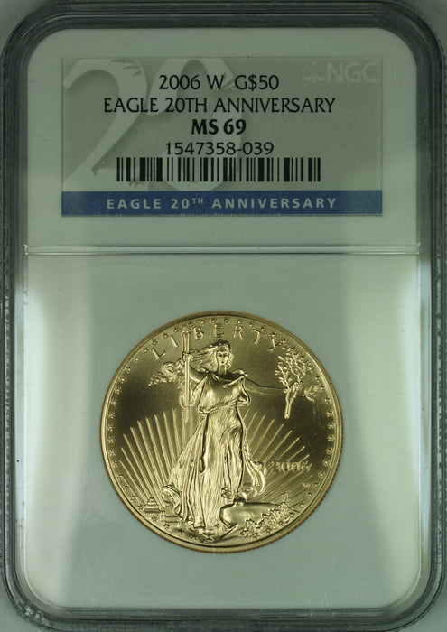 2006-W American Gold Eagle 1 Oz 20th Anniversary NGC MS-69 (A)