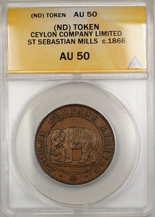 C. 1866 Ceylon Company Limited St. Sebastian Mills Token ANACS AU-50 *Rare* GBr