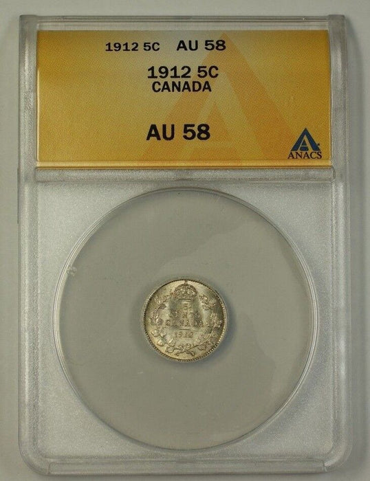 1912 Canada Five Cent 5c Silver Coin ANACS AU-58 Full Luster