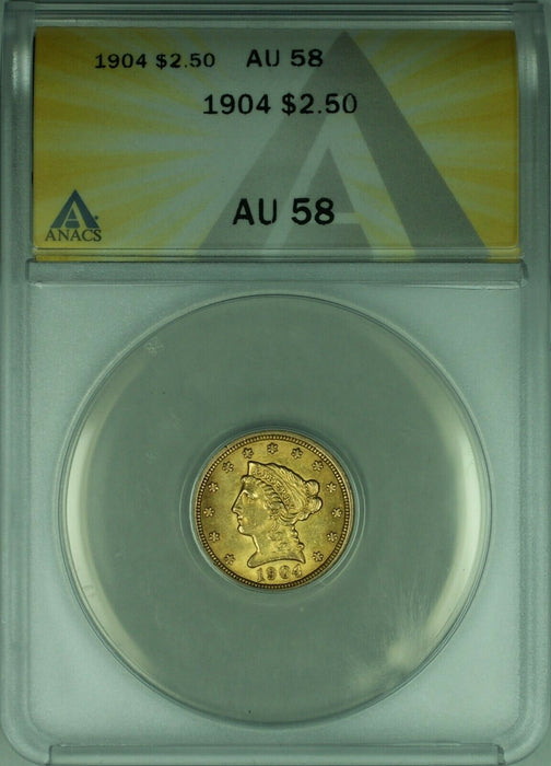 1904 Liberty Quarter Eagle $2.50 Gold Coin ANACS AU-58 (DW)