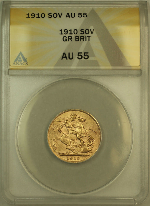 1910 Great Britain Gold Sovereign Coin ANACS AU-55