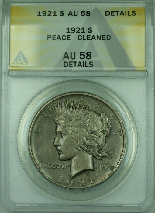 1921 Peace Silver Dollar $1 Coin ANACS AU-58 Details Cleaned