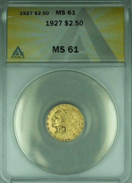 1927 Indian Head Quarter Eagle $2.50 Gold Coin ANACS MS-61   (B)