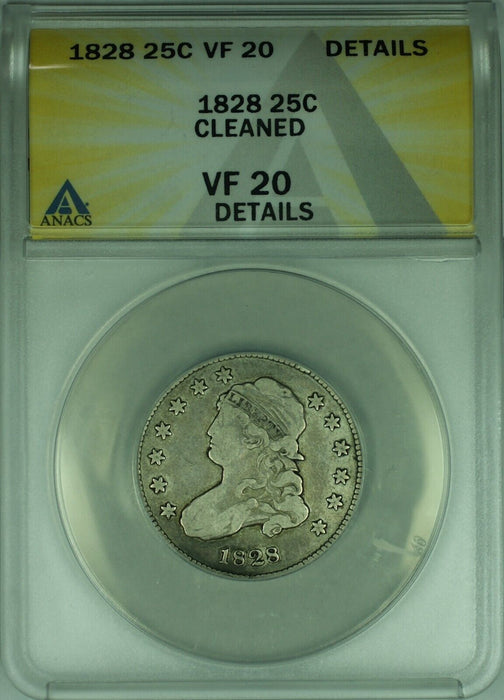 1828 Capped Bust Quarter 25C ANACS VF 20 Details Cleaned