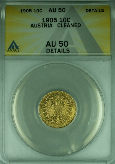 1905 Austria 10 Corona Gold Coin ANACS AU-50 Details Cleaned