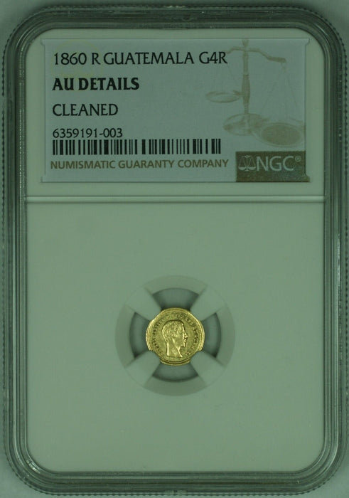 1860 R Guatemala 4 Reales Gold Coin NGC AU Details-Cleaned
