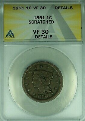 1851 Braided Hair Large Cent ANACS VF-30 Details Scratched (43)