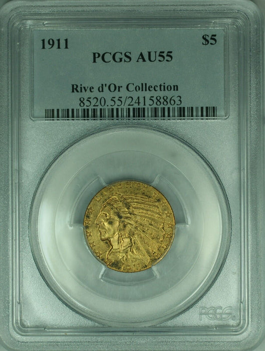 1911 Indian Head Half Eagle $5 Gold Coin PCGS AU-55 Rive d'Or Collection