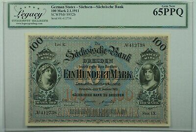 2.1.1911 German States/Sachsen (Saxony) 100 Mark SCWPM#S952b Legacy Gem 65 PPQ