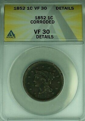 1852 Braided Hair Large Cent ANACS VF-30 Details Corroded (43)