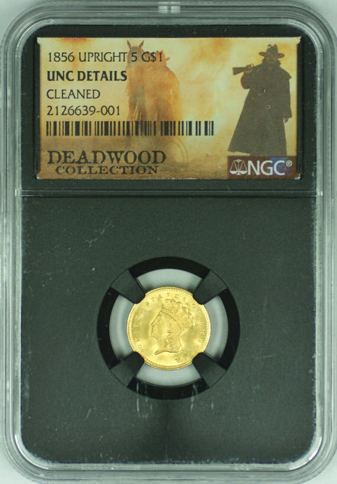 Deadwood Collection LIMITED Offering 1856 Upright 5 Type 3 $1 Gold NGC UNC Det.