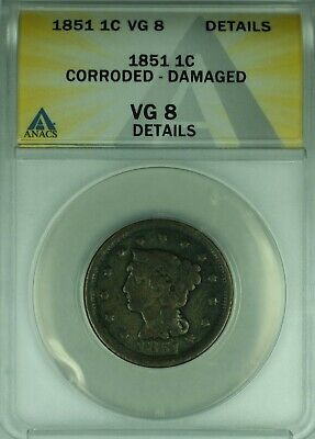 1851 Braided Hair Large Cent ANACS VG-8 Details Corroded-Damaged (43)