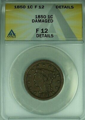 1850 Braided Hair Large Cent ANACS F 12 Details Damaged 43