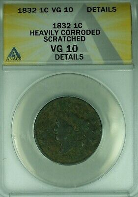 1832 Coronet Head Large Cent ANACS VG-10 Dets Heavily Corroded-Scratched (41)