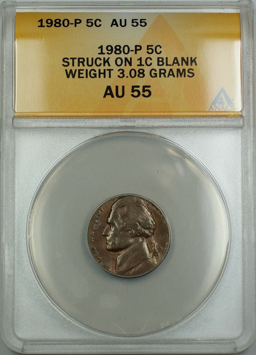 1980-P Jefferson Nickel 5c Coin Struck on Penny Cent 1c Blank ANACS AU-55