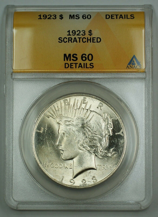 1923 Silver Peace Dollar Coin $1 ANACS MS-60 Details Scratched AKR