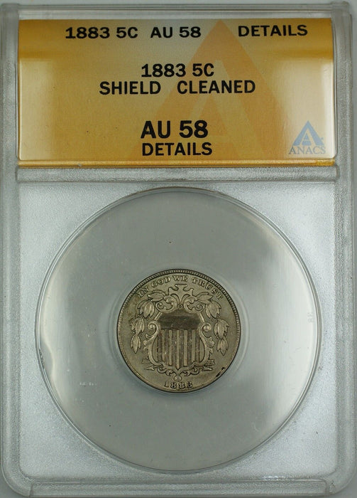 1883 Shield Nickel 5c Coin ANACS AU-58 Details Cleaned