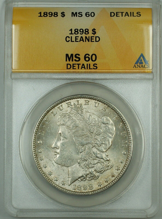 1898 Morgan Silver Dollar Coin, ANACS MS-60 Details Cleaned