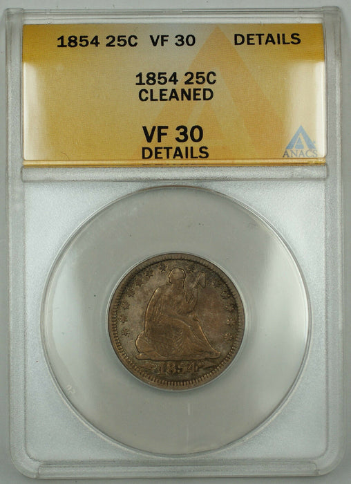 1854 Seated Liberty Silver Quarter 25c ANACS VF-30 Details (Cleaned) Toned